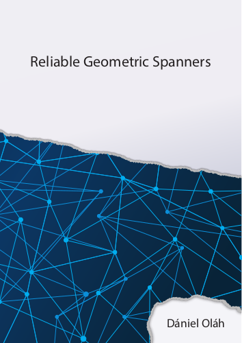 Reliable Geometric Spanners - Dániel Oláh
