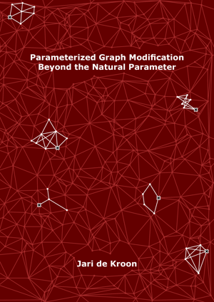 Parameterized Graph Modification Beyond the Natural Parameter - Jari de Kroon