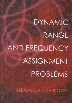 Dynamic Range and Frequency Assignment Problems - Aleksandar Markovic