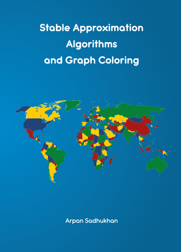 Stable Approximation Algorithms and Graph Coloring - Arpan Sadhukhan
