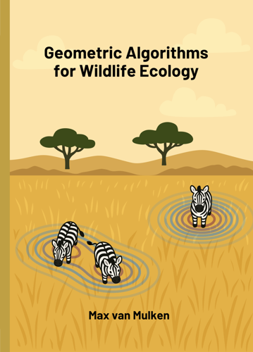 Geometric Algorithms for Wildlife Ecology - Max van Mulken